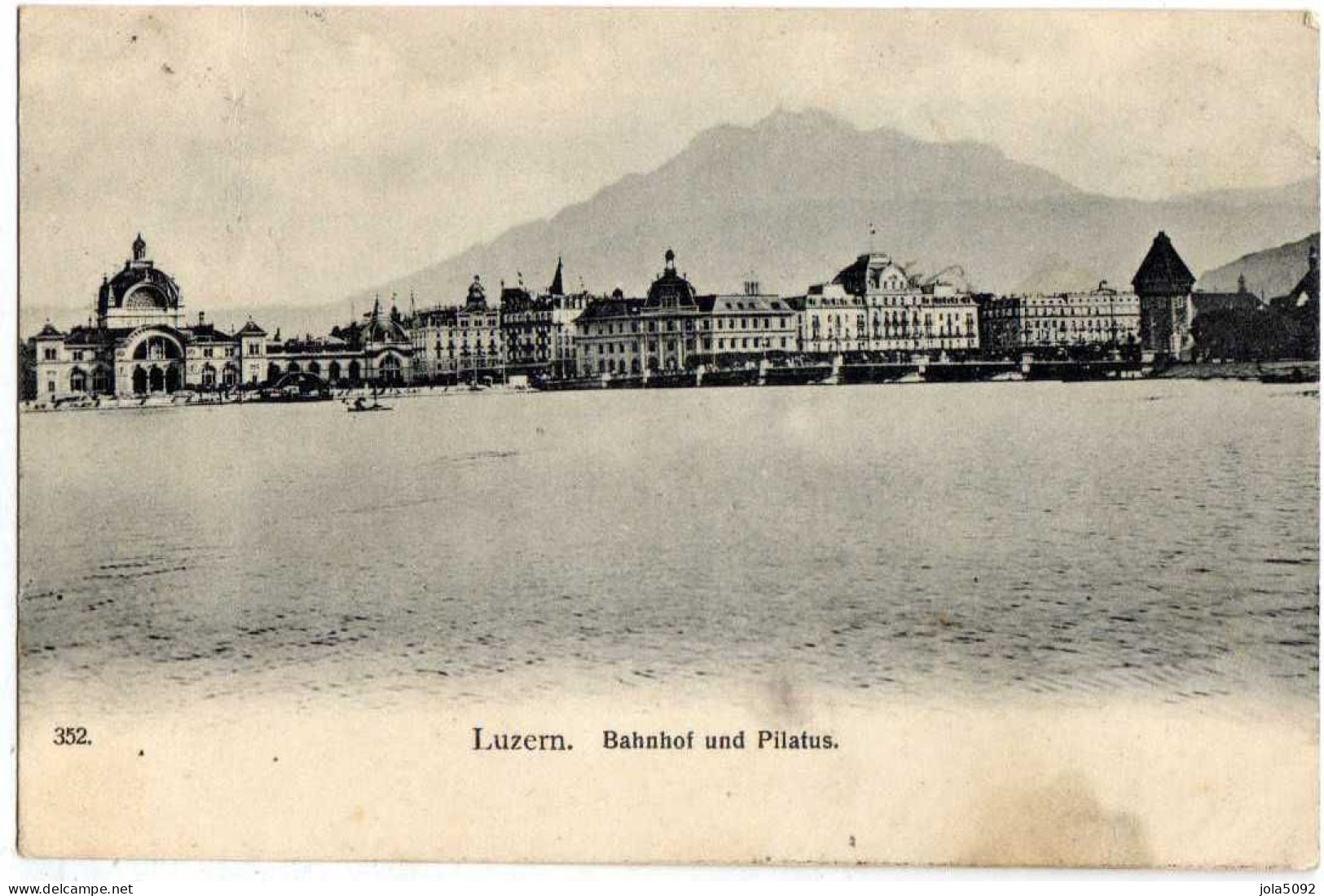 SUISSE - LUCERNE/LUZERN - Bahnhof Und Pilatus - Lucerne