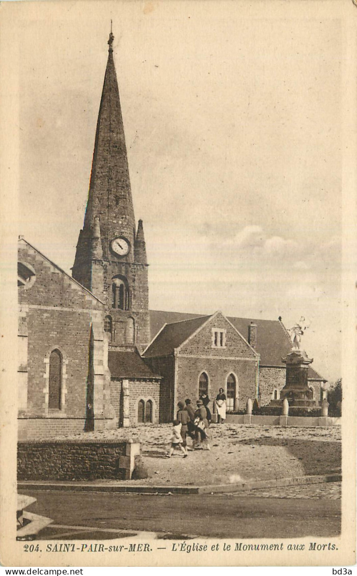  50 -  SAINT PAIR SUR MER - EGLISE ET MONUMENT AUX MORTS - Saint Pair Sur Mer