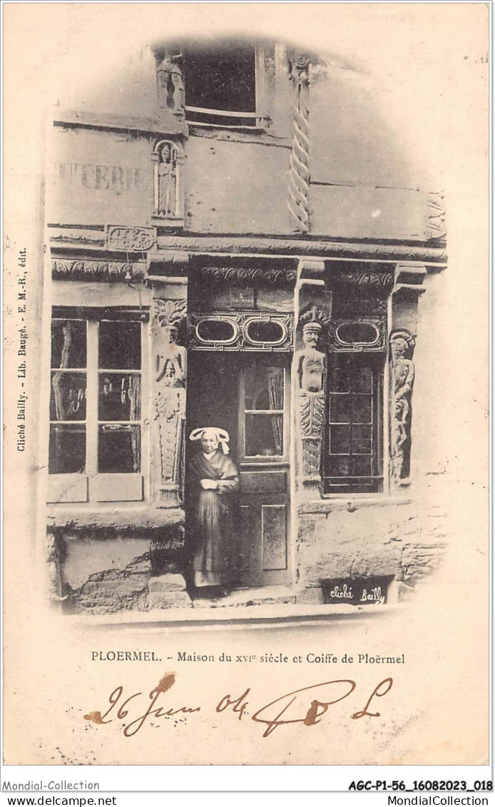 AGCP1-56-0010 - PLOERMEL - Maison Du XVI Siecle Et Coiffe De Ploermel - Ploërmel