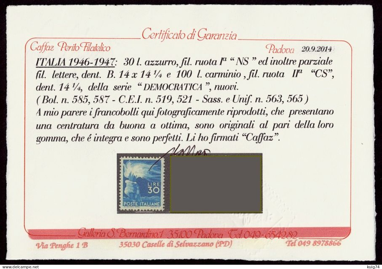 1949 DEMOCRATICA L.30 N. 563 "FILIGRANA LETTERE" CERT. CAFFAZ NUOVO** INTEGRO - MNH CENTERED WATERMARK LETTER CAFFAZ EXP - 1946-60: Mint/hinged