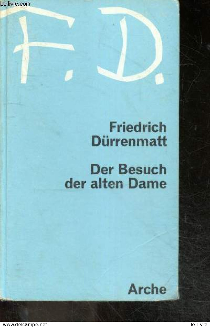 Der Besuch Der Alten Dame - FRIEDRICH DURRENMATT - 0 - Andere & Zonder Classificatie