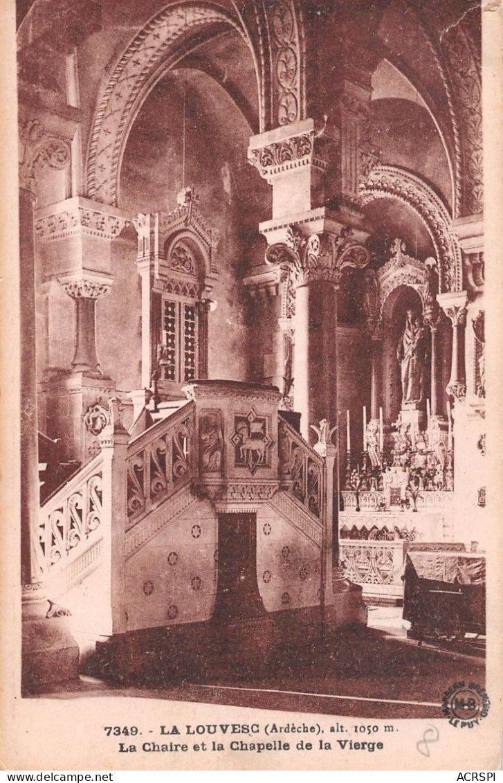 07 LA LOUVESC Intérieur De La Basilique La Chaire Et La Chapelle De La Vierge (Scan R/V) N° 54 \MS9010 - La Louvesc