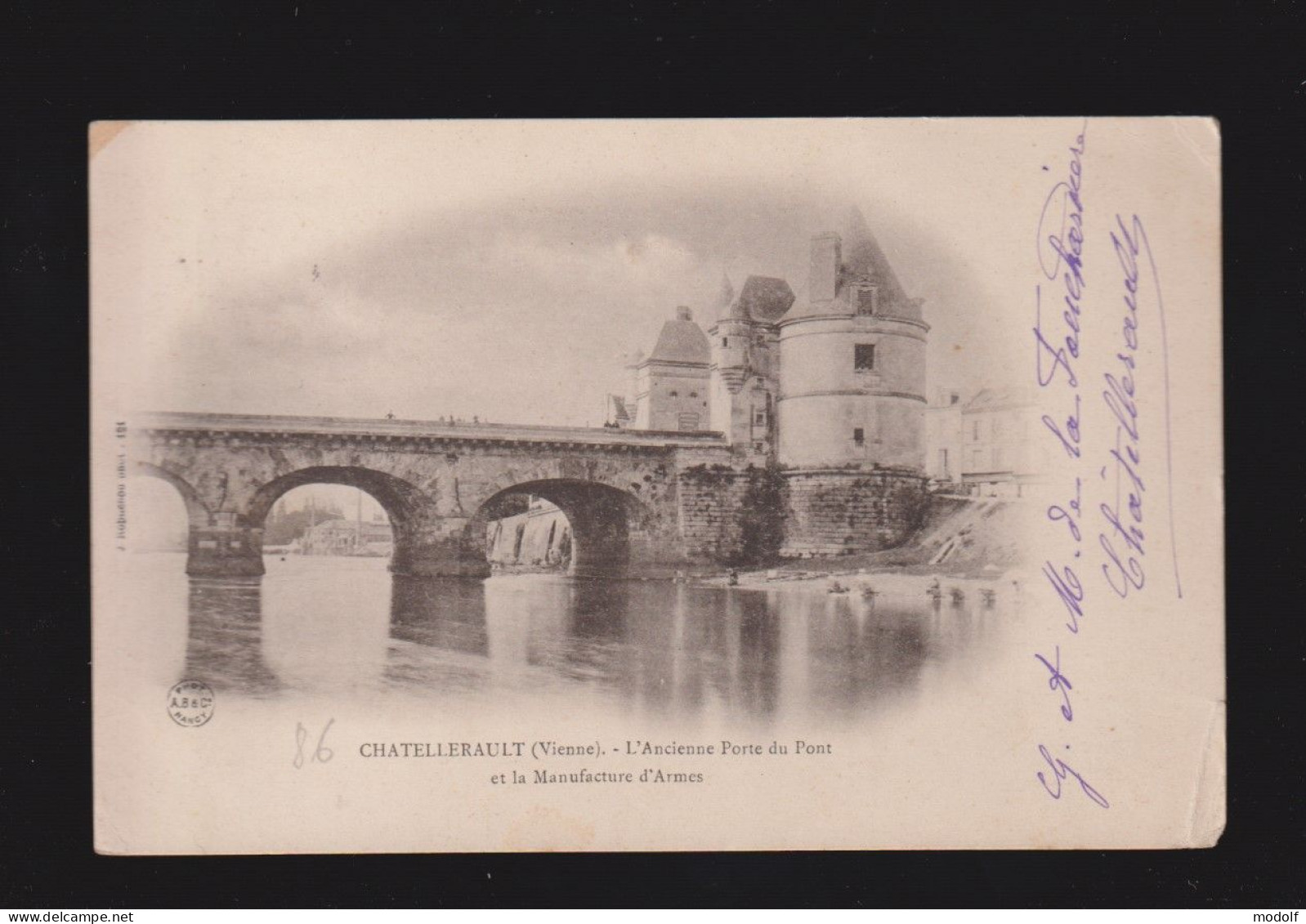 CPA - 86 - Chatellerault - L'Ancienne Porte Du Pont Et La Manufacture D'Armes - Précurseur - Circulée En 1901 - Chatellerault