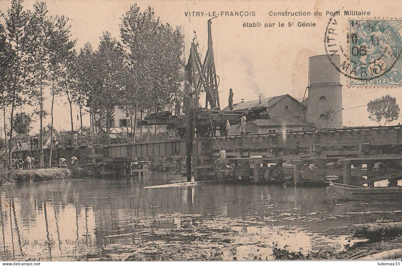 VITRY-LE-FRANÇOIS / CONSTRUCTION D'UN PONT PAR LE 5e GÉNIE - Vitry-le-François