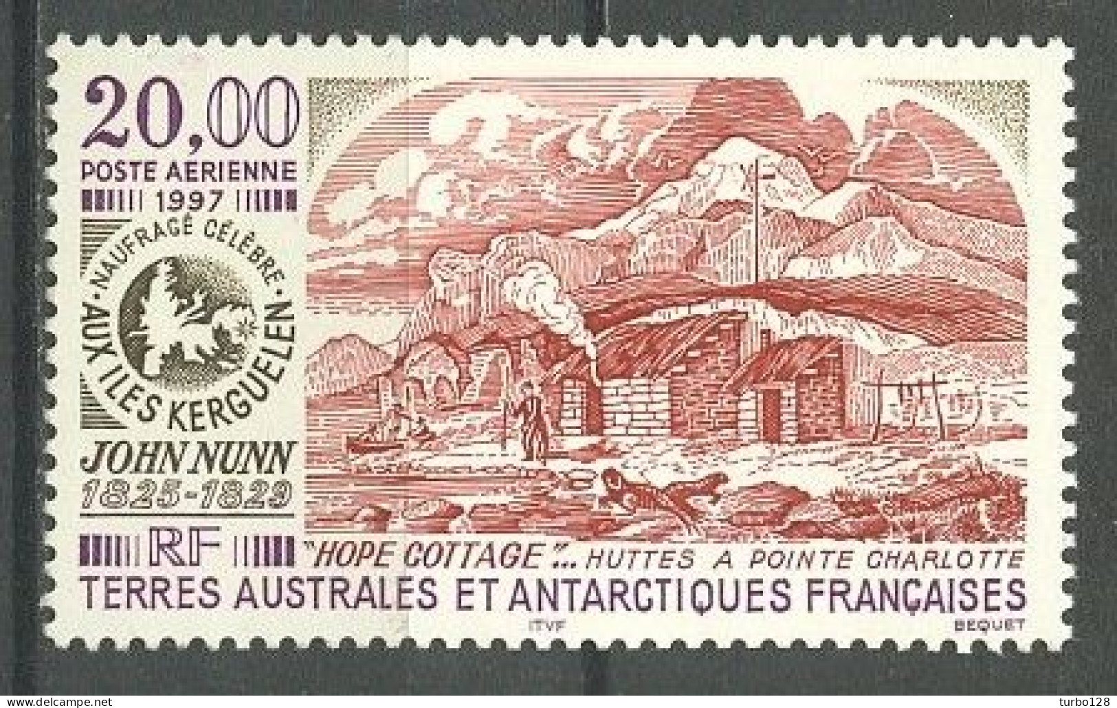 TAAF 1997 PA N° 143 ** Neuf MNH Superbe C 8,50 € Hommage à John Nunn Hope Cottage Huttes Pointe Charlotte Kergue - Luftpost