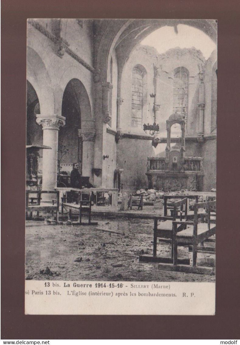 CPA - 51 - La Guerre 1914-15-16 - Sillery - L'Eglise (intérieur) Après Les Bombardements - Circulée - Sillery