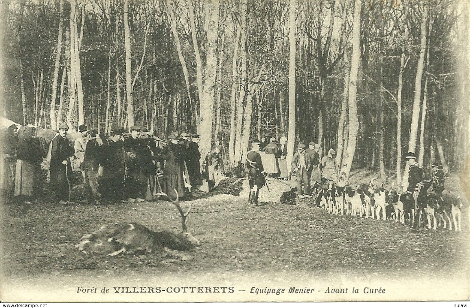 02  FORET DE VILLERS-COTTERETS - EQUIPAGE MENIER - AVANT LA CUREE (ref 601) - Villers Cotterets