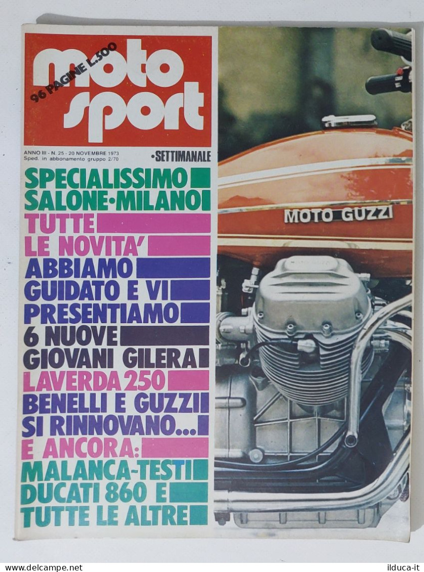 44557 Moto Sport A. III N. 25 1973 - Salone Milano; Gilera; Laverda; Benelli - Moteurs