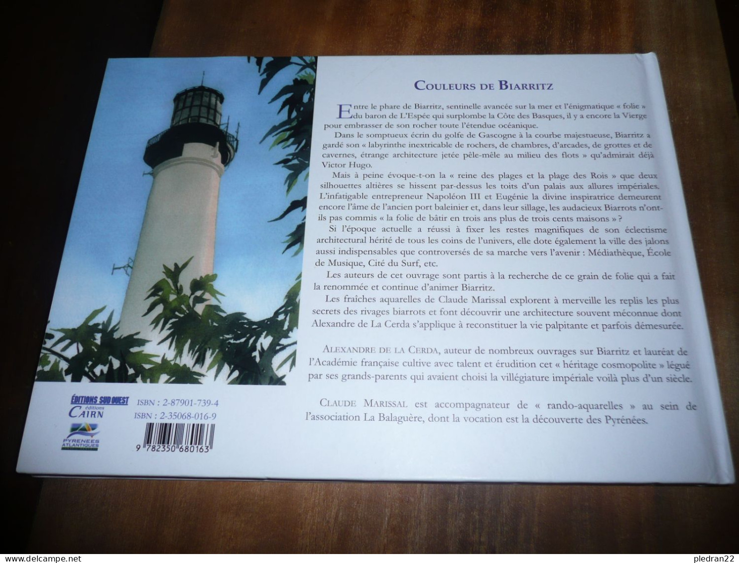 AQUITAINE PYRENEES ATLANTIQUES ALEXANDRE DE LA CERDA CLAUDE MARISSAL COULEURS DE BIARRITZ EDITIONS CAIRN 2006 - Aquitaine