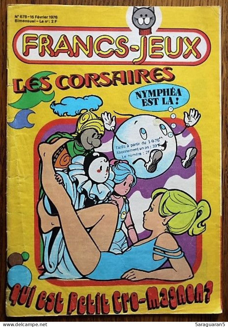 MAGAZINE FRANCS JEUX - 678 - Février 1976 Avec Poster "A L'abordage" - Autre Magazines