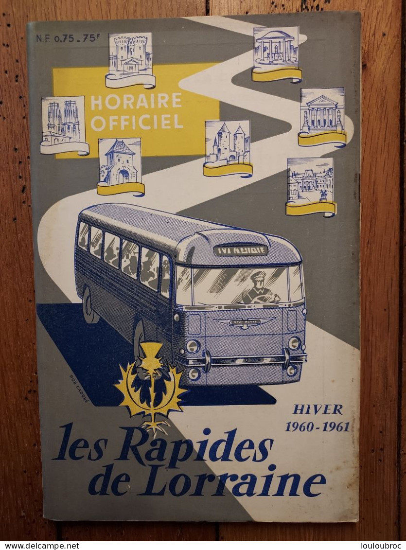 LES RAPIDES DE LORRAINE HIVER 1960-61  HORAIRES DES AUTOBUS LIVRET DE 56 PAGES RESEAUX METZ-NANCY - Europe