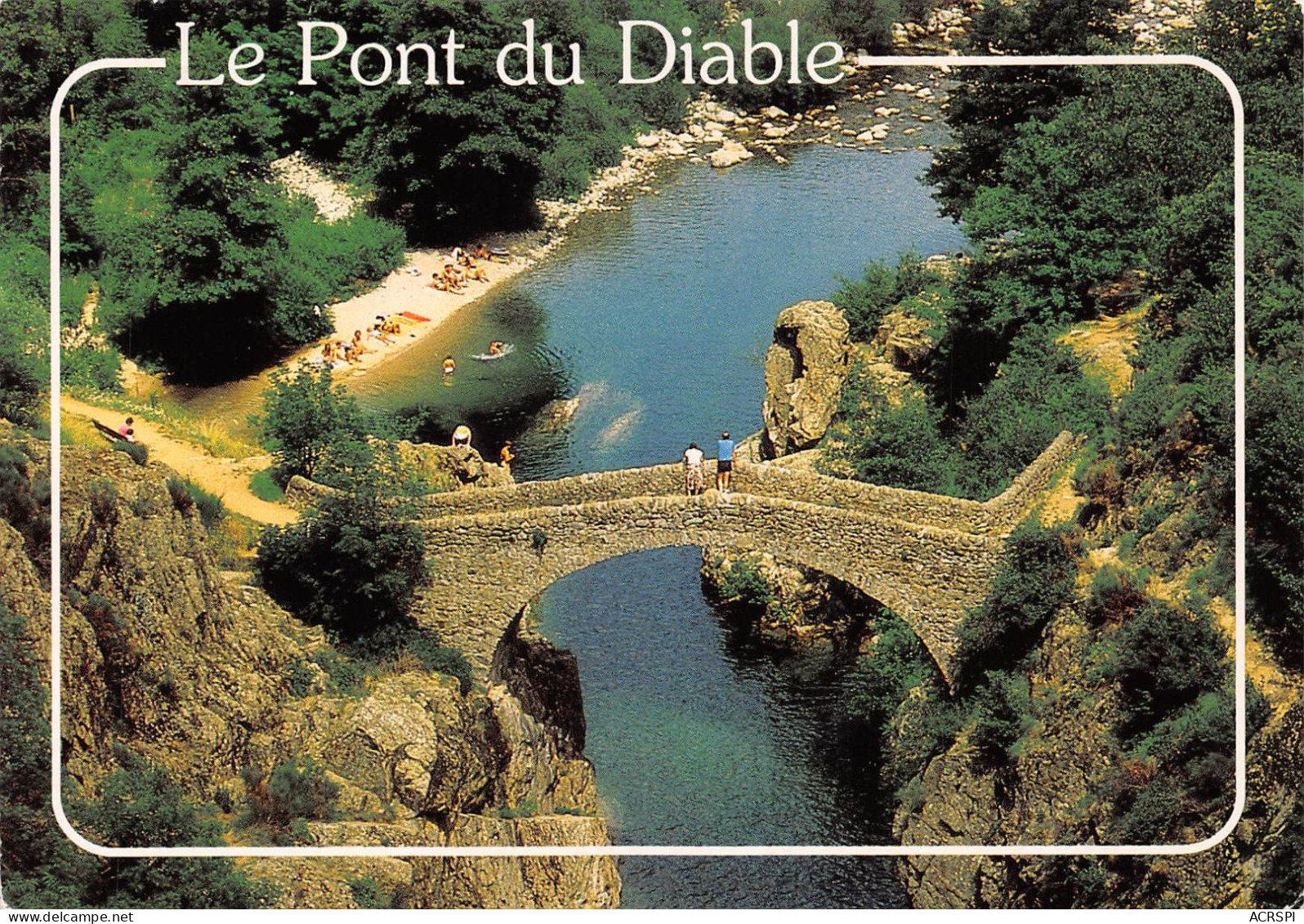 07  Thueyts Le Pont Du Diable  (Scan R/V) N°   11   \PB1106 - Aubenas