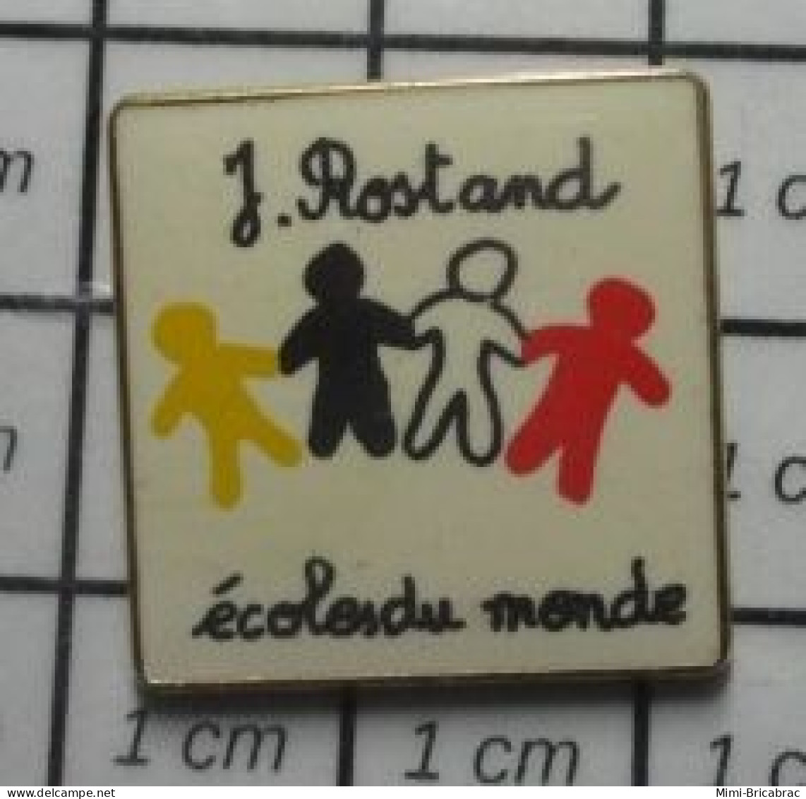 713c Pin's Pins / Beau Et Rare / ADMINISTRATIONS /  JEAN ROSTAND ECOLES DU MONDE - Administrations