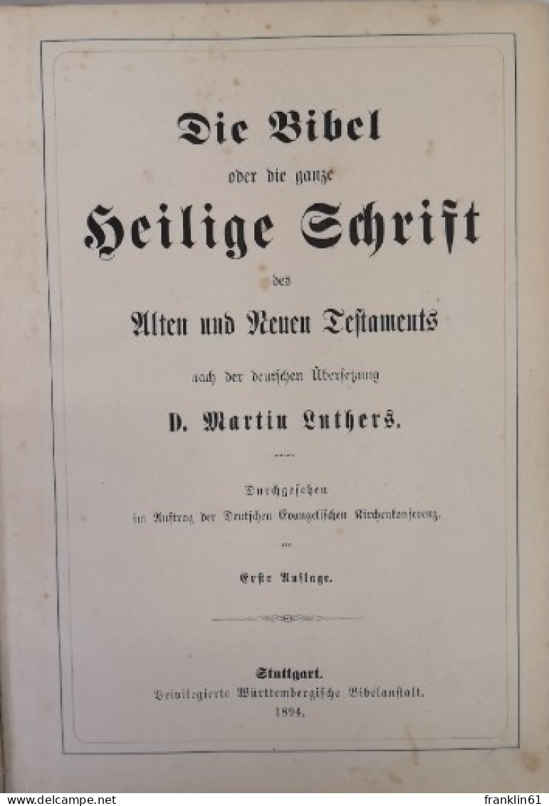 Die Bibel. Die Ganze Heilige Schrift Des Alten Und Neuen Testaments. - Christendom