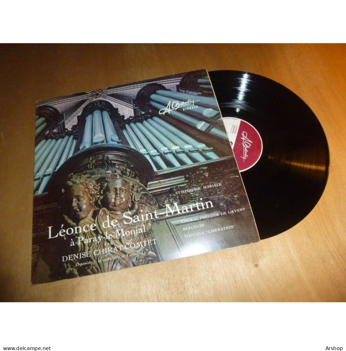 DENISE CHIRAT-COMTET Symphonie Mariale - Berceuse - Toccata LEONCE DE SAINT MARTIN - A. CHARLIN AMS 101 Lp - Classique