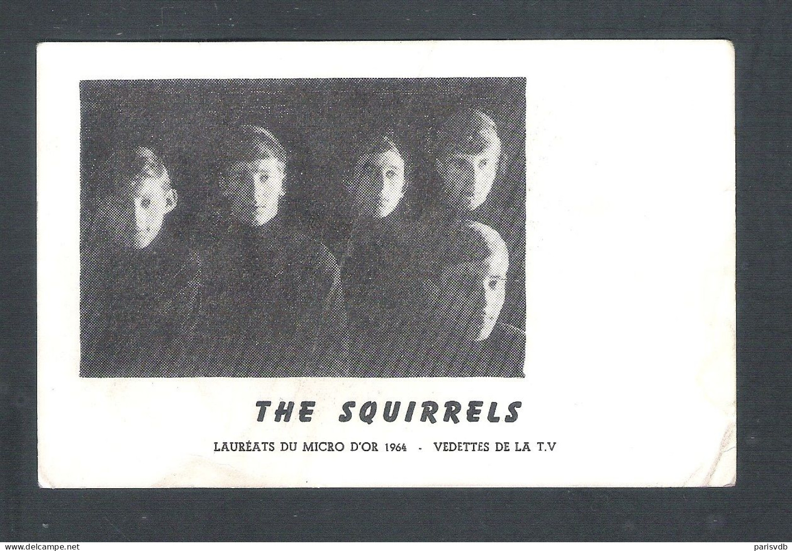 THE  SQUIRRELS - LAUREATS  DU MICRO  D'OR  1964 - VEDETTES  DE LA T.V.  - FOTOKAART  (15.541) - Chanteurs & Musiciens