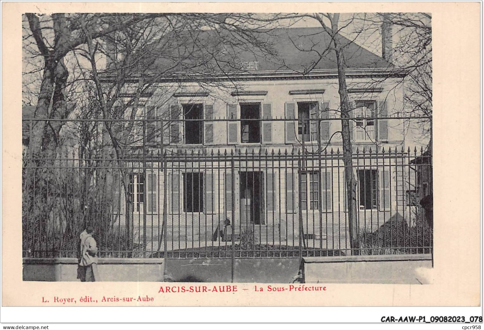 CAR-AAWP1-10-0040 - ARCIS-SUR-AUBE - La Sous-préfecture - Arcis Sur Aube