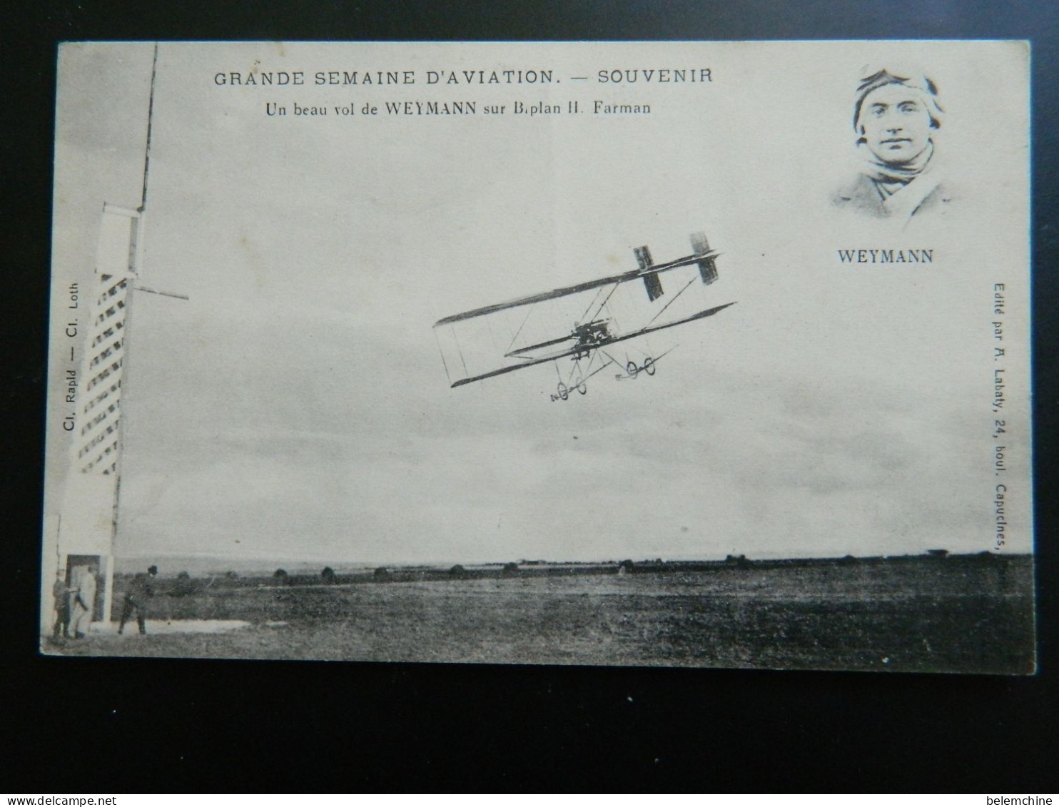 GRANDE SEMAINE D'AVIATION        SOUVENIR                    UN BEAU VOL DE WEYMANN SUR BIPLAN H FARMAN - Flieger