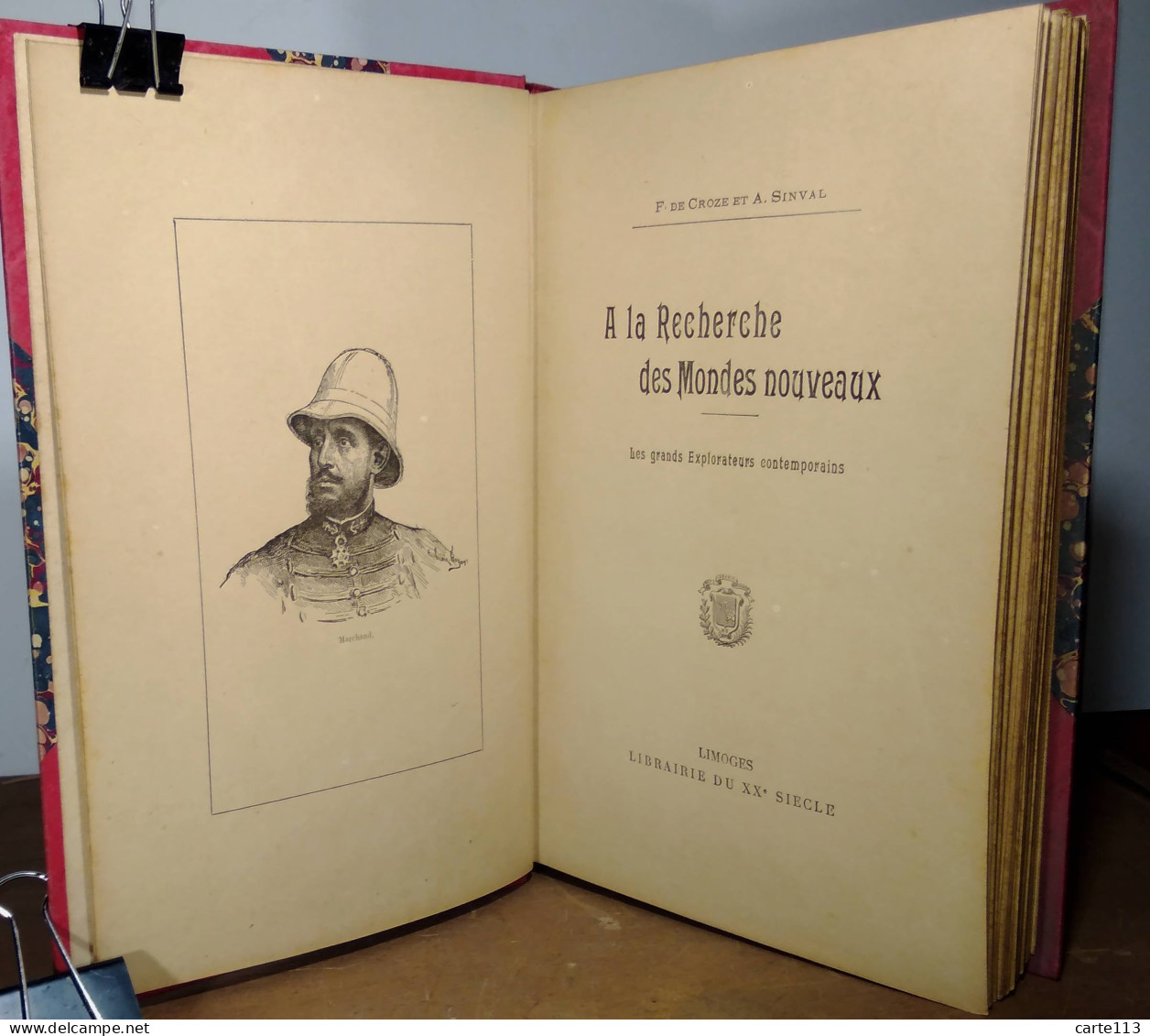 CROZE Firmin De - SINVAL A - A LA RECHERCHE DES MONDES NOUVEAUX . LES GRANDS EXPLORATEURS CONTEMPO - 1801-1900