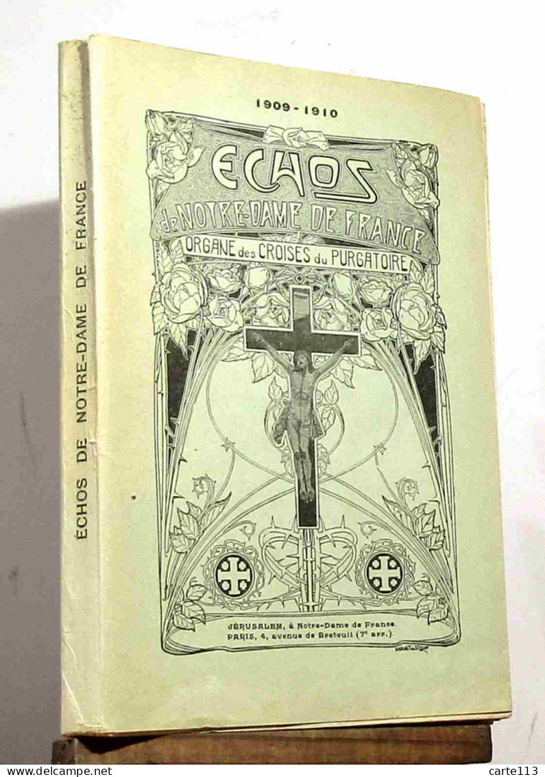 COLLECTIF  - ECHOS DE NOTRE DAME DE FRANCE - ORGANE DES CROISES DU PURGATOIRE - 19 - 1901-1940