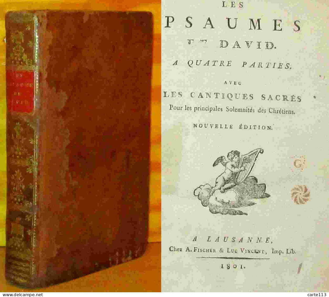 ANONYME -  LES PSAUMES DE DAVID A QUATRE PARTIES AVEC LES CANTIQUES SACRES POUR - 1801-1900