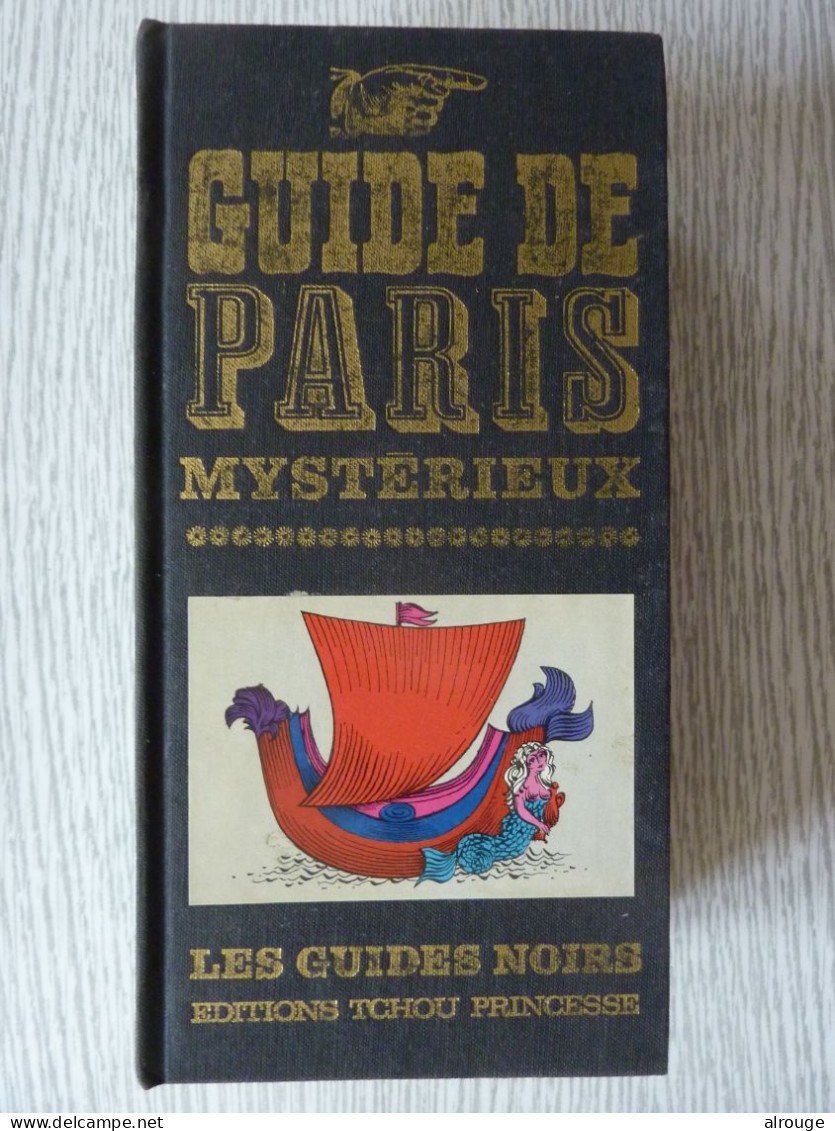 Guide De Paris Mystérieux, 1978, Tchou, Illustré - Tourism