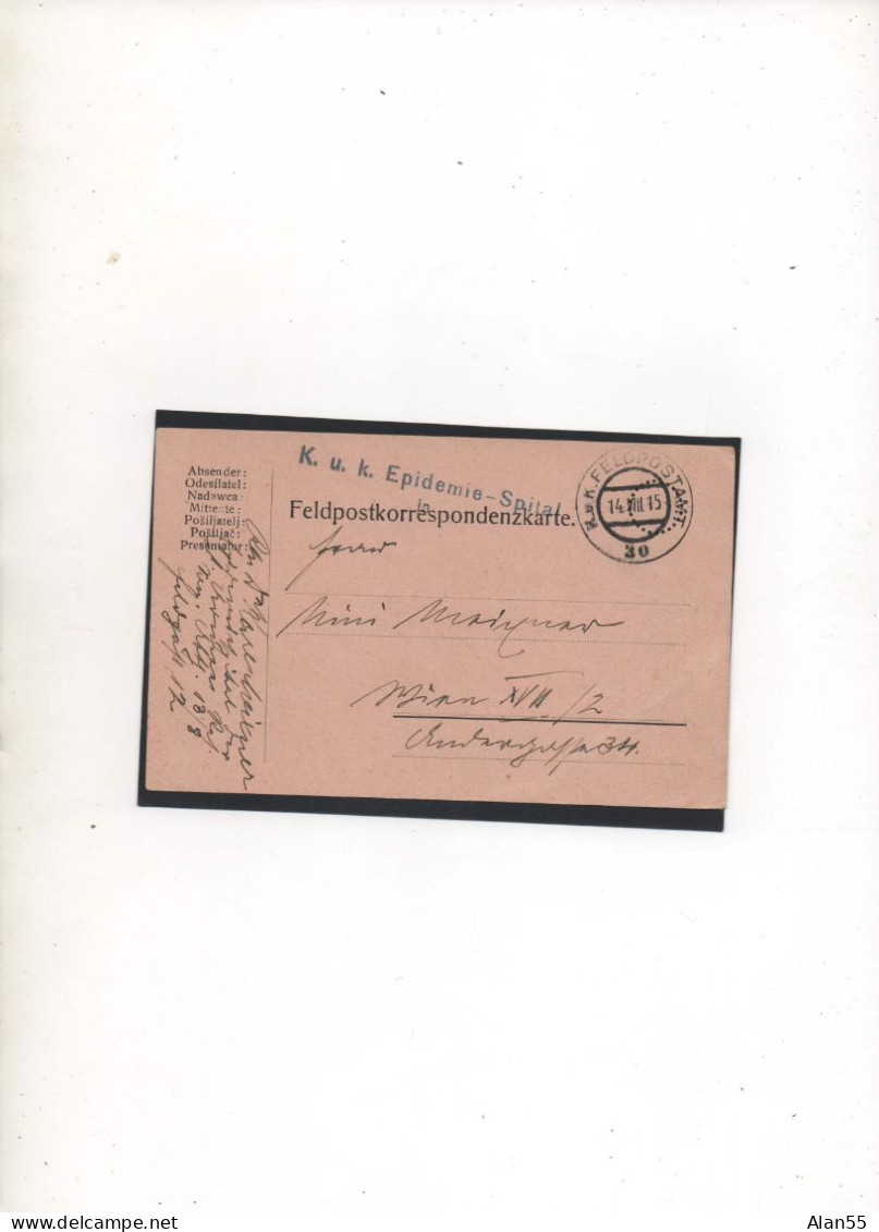 AUTRICHE-HONGRIE,1915, CORRESPONDANCE ,KUK EPIDEMIE--SPITAL ,FELDPOSTAMT 30 - Lettres & Documents