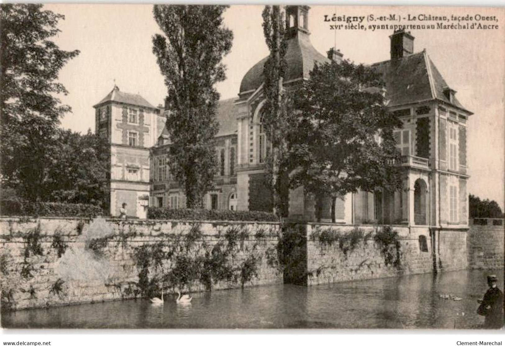 LESIGNY: Le Château Façade Ouest XVIe Siècle Ayant Appartenu Au Maréchal D'Ancre - Très Bon état - Lesigny