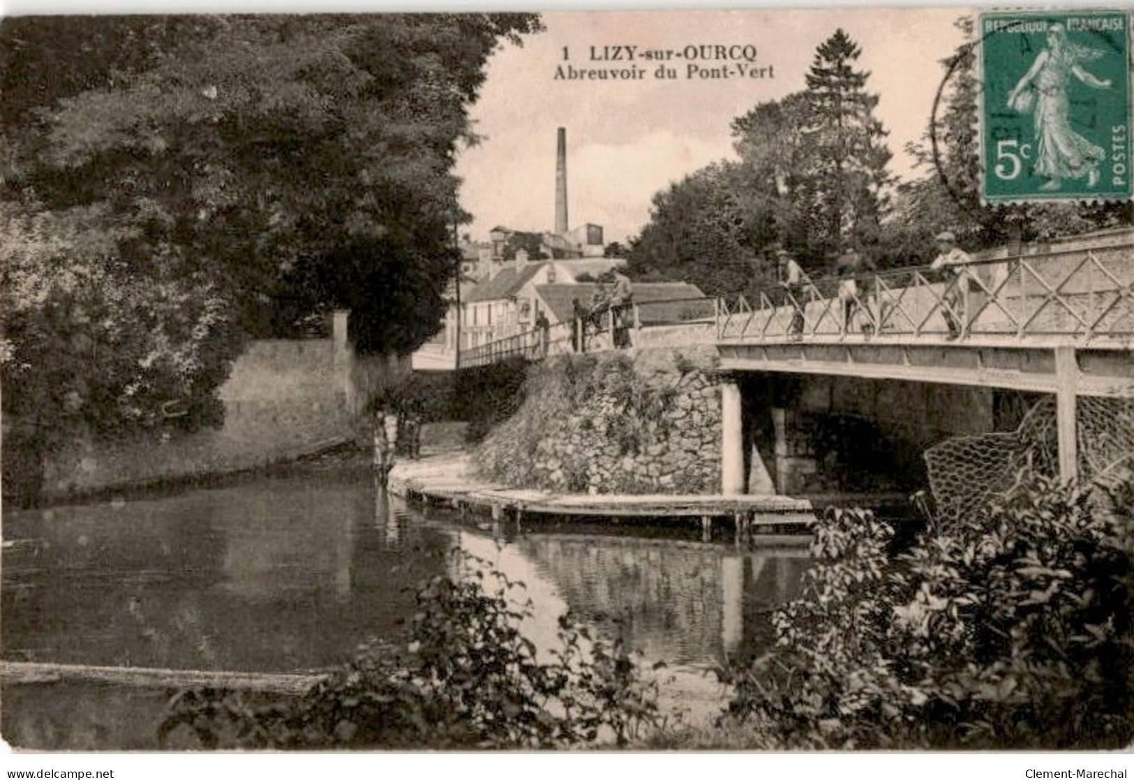 LIZY-sur-OURCQ: Abreuvoir Du Pont-vert - Très Bon état - Lizy Sur Ourcq