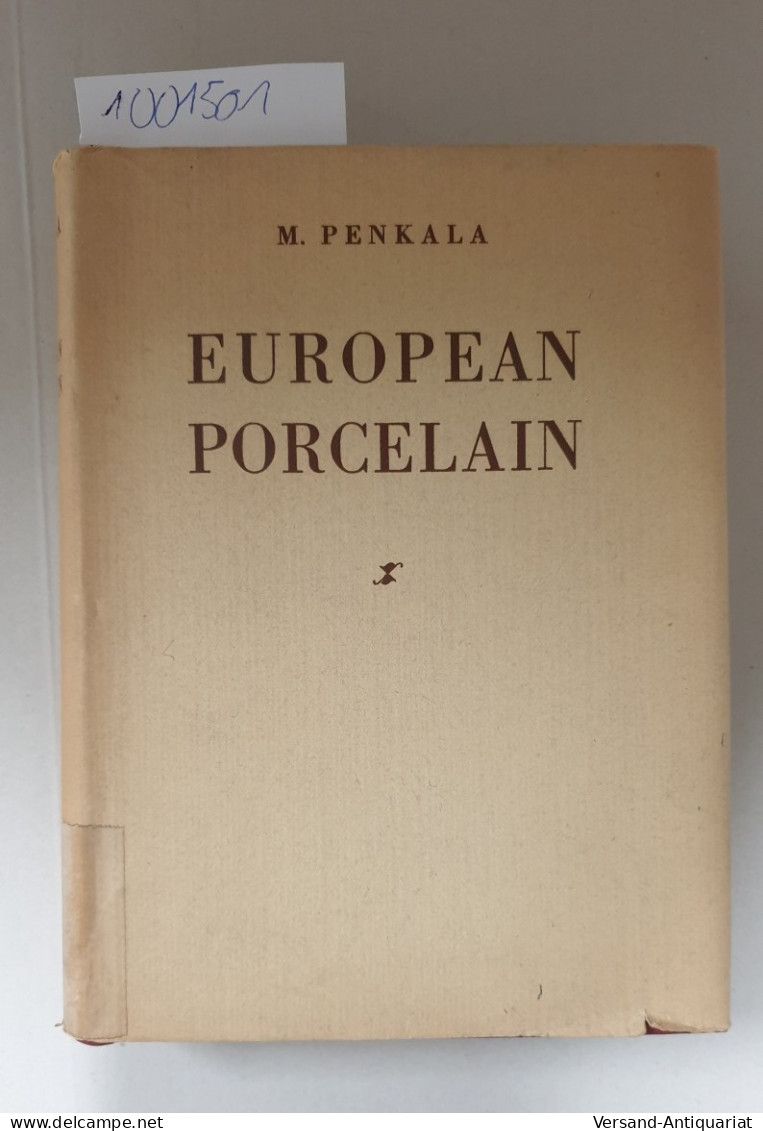 European Porcelain : A Handbook For The Collector: - Autres & Non Classés