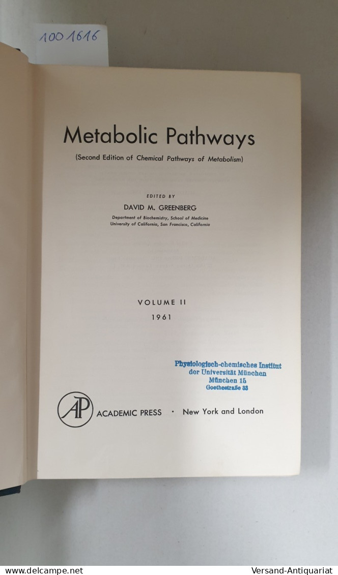 Metabolic Pathways (Second Edition Of Chemical Pathways Of Metabolism) Volume II. - Autres & Non Classés