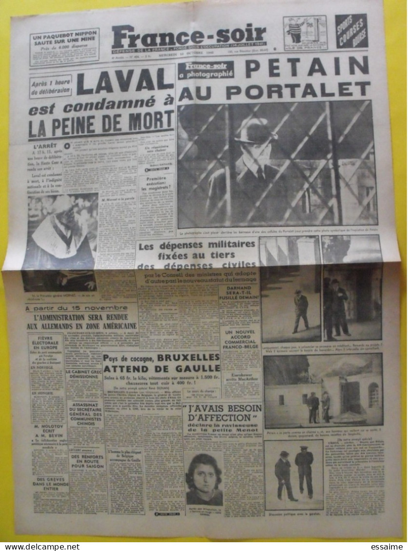Journal France-Soir Du 10 Octobre 1945 Pétain Portalet Laval Condamné à Mort De Gaulle  Darnand Leclerc Saïgon Indochine - Altri & Non Classificati