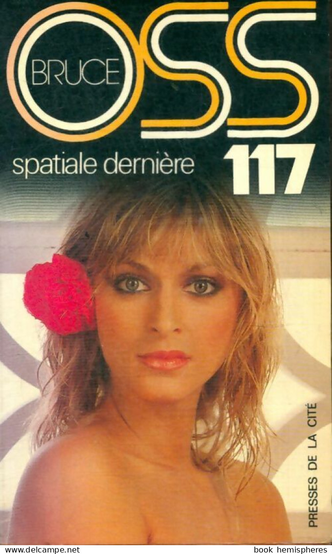 Spatiale Dernière (1982) De Josette Bruce - Anciens (avant 1960)