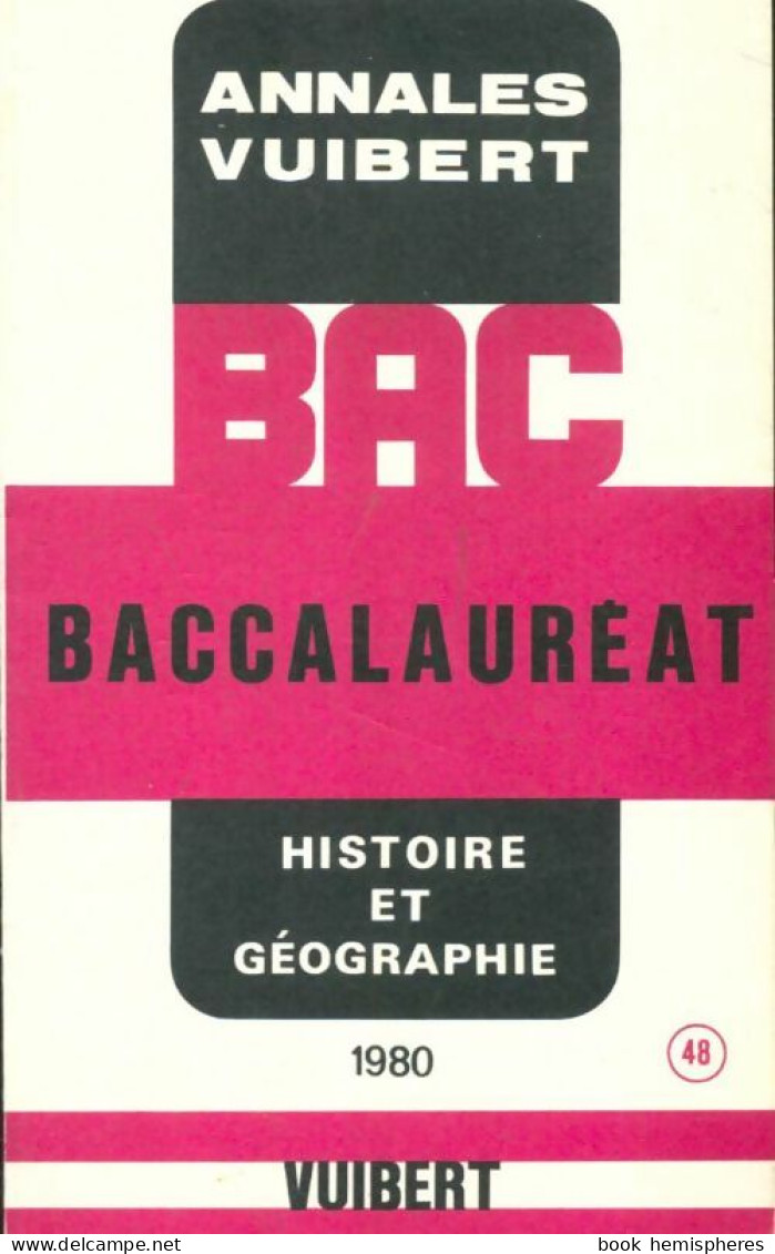 Baccalauréat : Histoire Et Géographie (1980) De Collectif - 12-18 Jaar