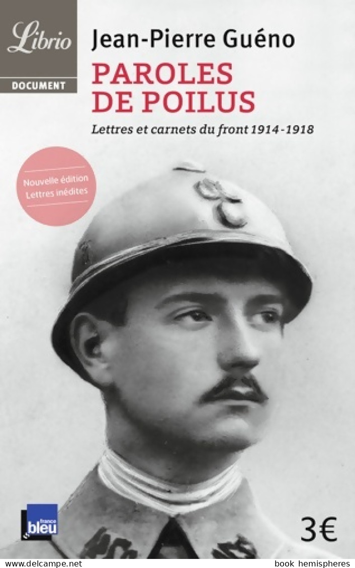 Paroles De Poilus. Anthologie. Lettres Du Front 1914-1918 (2013) De Collectif - Weltkrieg 1914-18