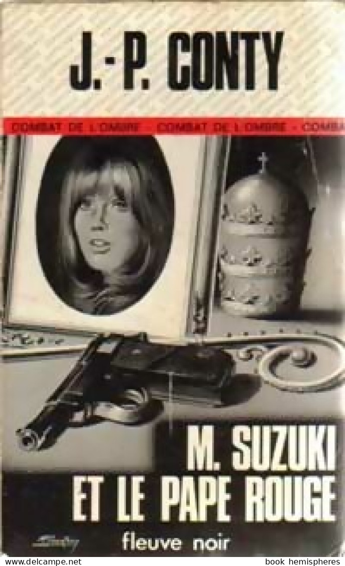 Mr Suzuki Et Le Pape Rouge (1977) De Jean-Pierre Conty - Vor 1960