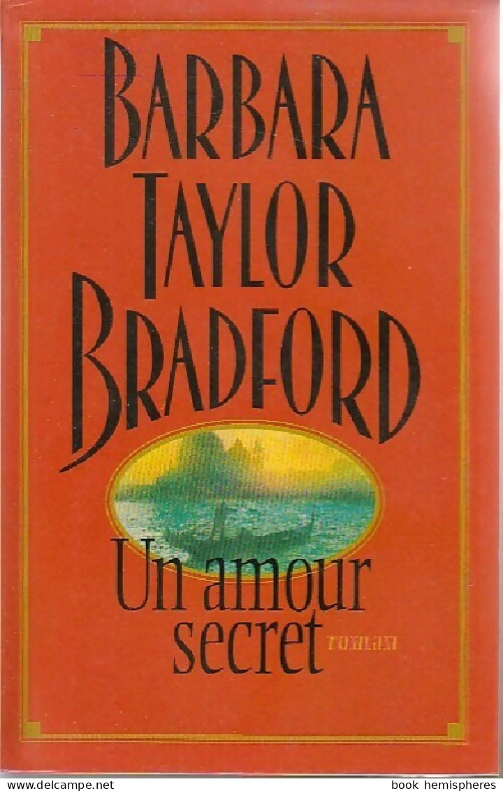 Un Amour Secret (1997) De Barbara Taylor Bradford - Romantik