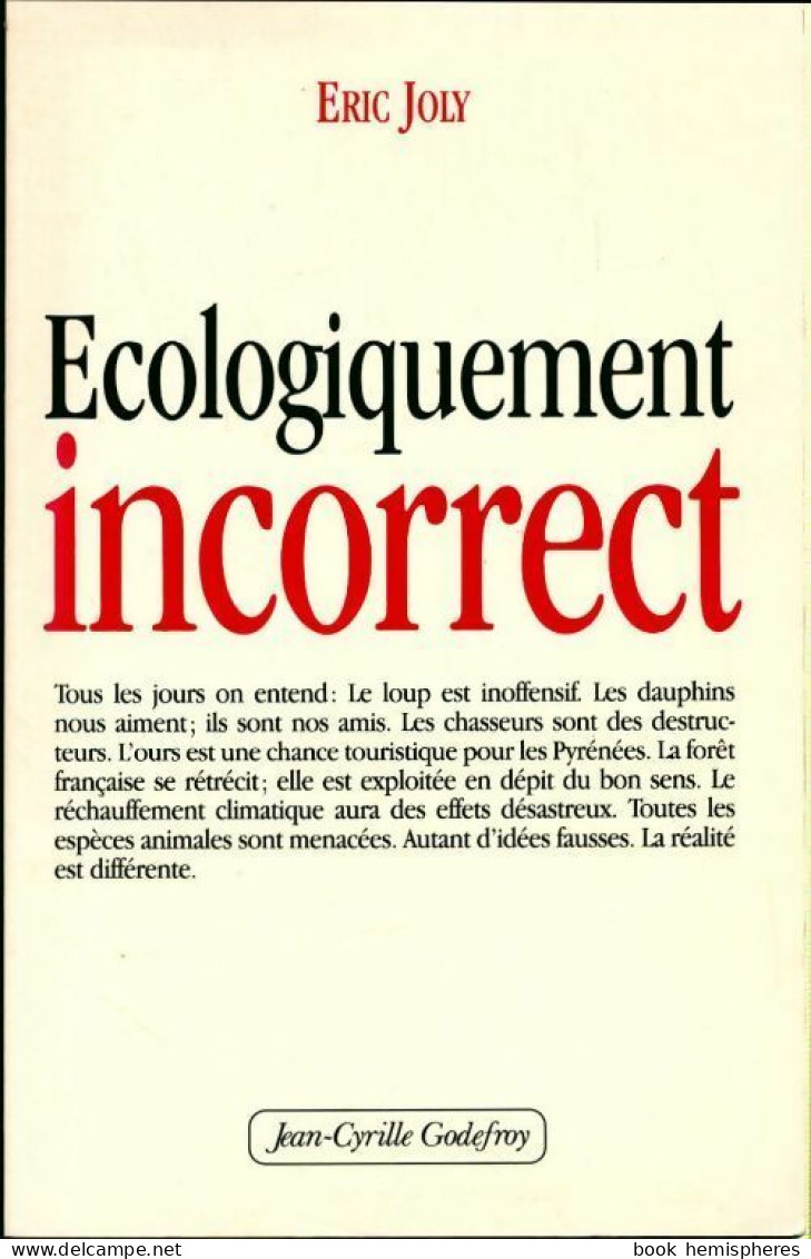 Ecologiquement Incorrect (2004) De Eric Joly - Natur