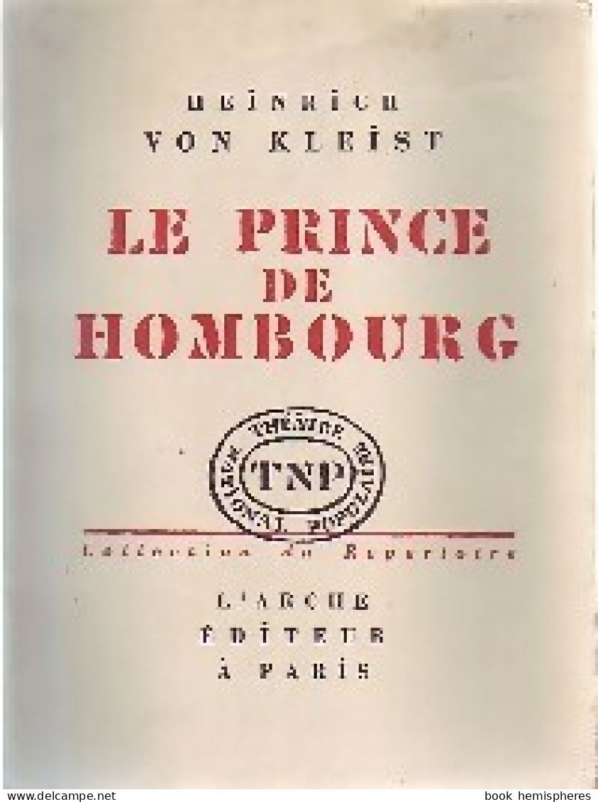 Le Prince De Hombourg (1954) De Heinrich Von Kleist - Autres & Non Classés