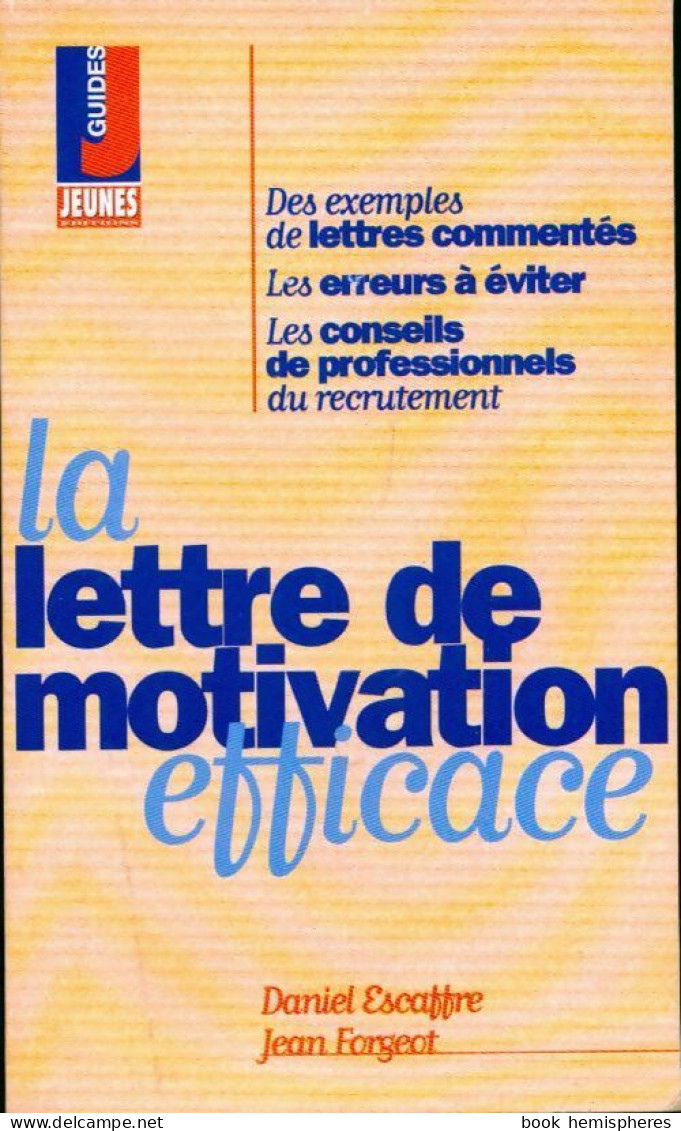 La Lettre De Motivation Efficace (2001) De Daniel Escaffre - Other & Unclassified