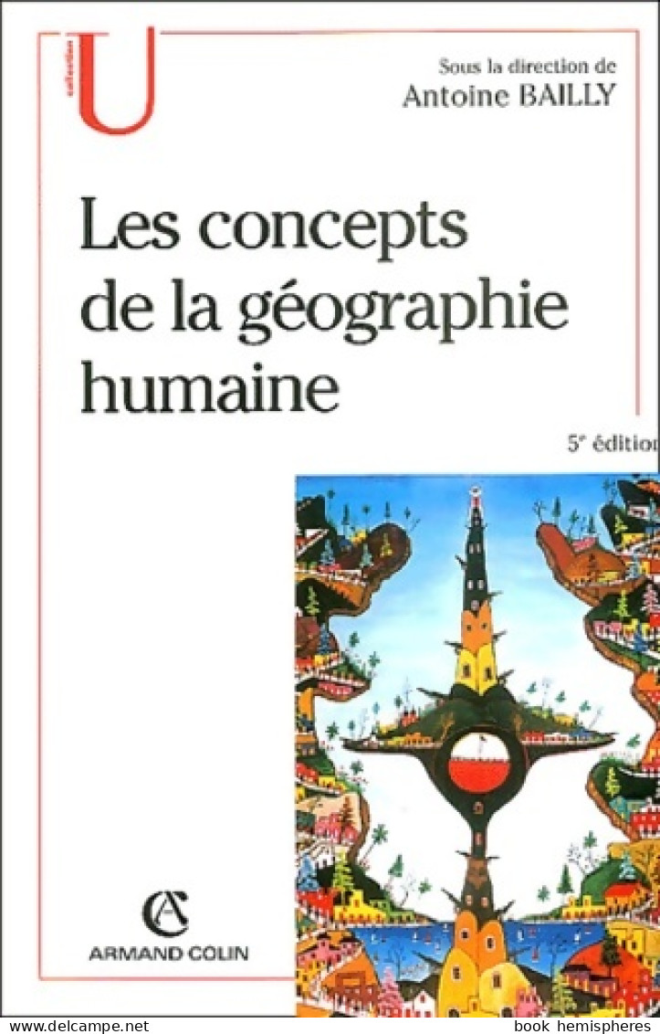 Concepts De La Géographie Humaine (2004) De Collectif - Geographie