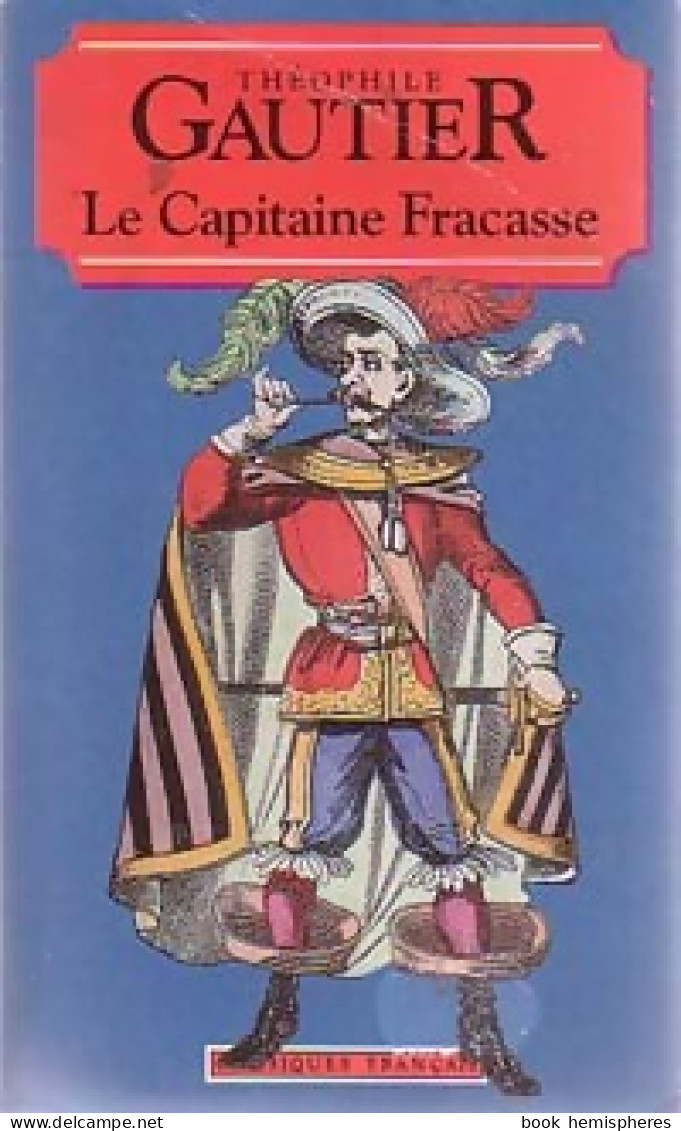 Le Capitaine Fracasse (1994) De Théophile Gautier - Auteurs Classiques