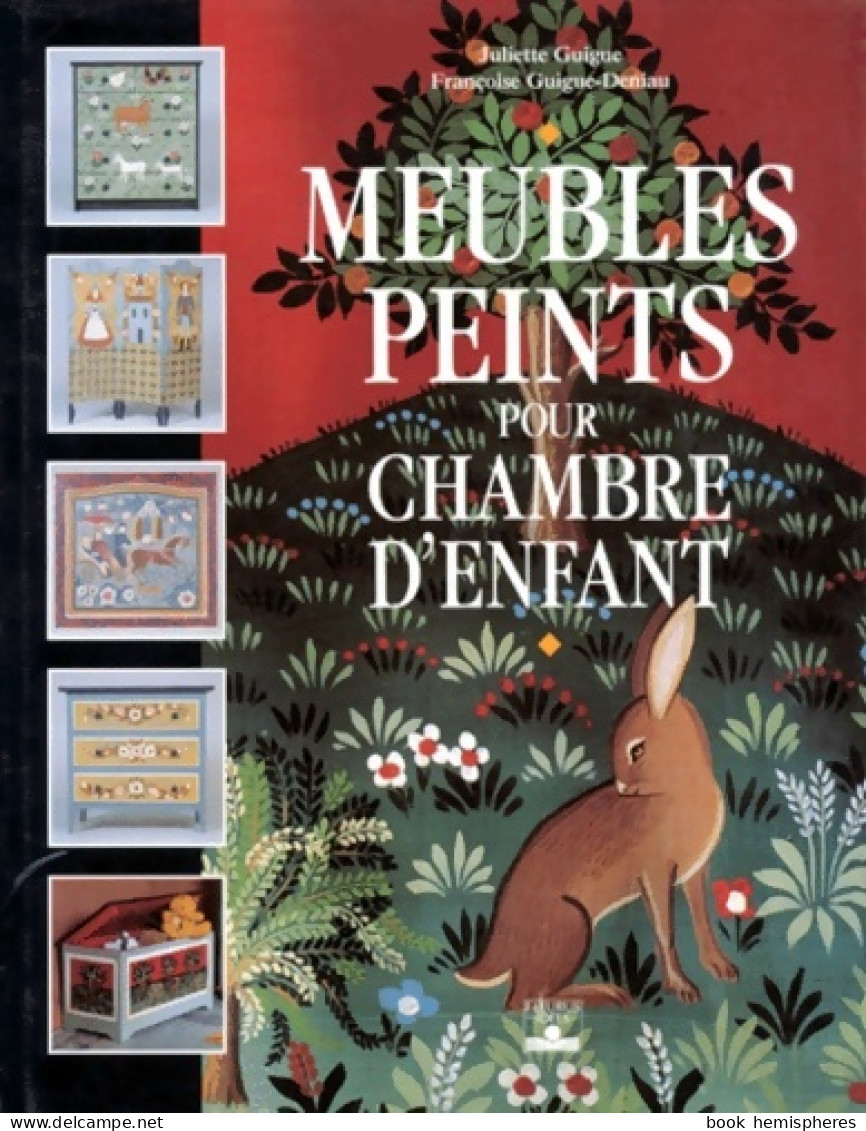 Meubles Peints Pour Chambre D'enfant (1999) De Juliette Guigue - Health