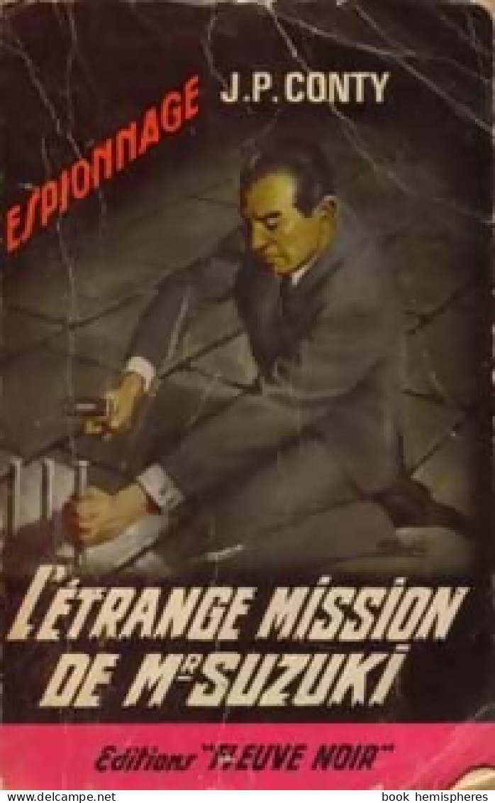 L'étrange Mission De Mr Suzuki (1966) De Jean-Pierre Conty - Anciens (avant 1960)