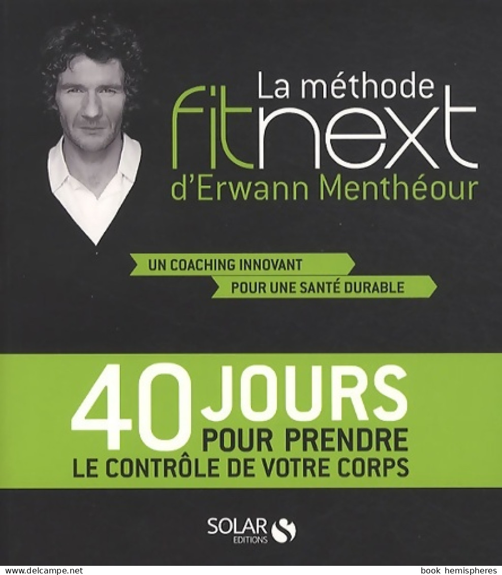 La Méthode Fitnext D'Erwann Menthéour (2011) De Erwann Menthéour - Santé