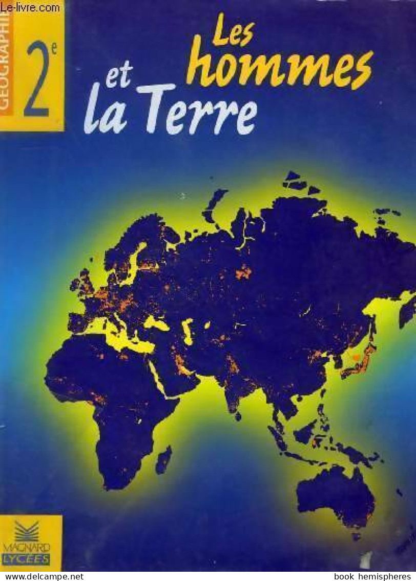 Géographie : Les Hommes Et La Terre Seconde (1997) De Collectif - 12-18 Years Old