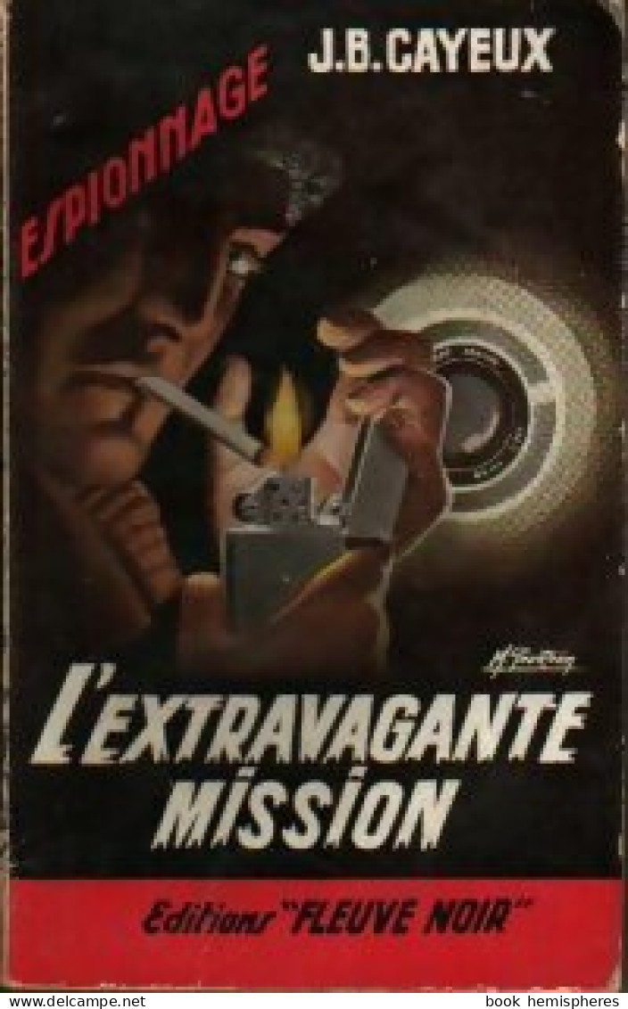L'extravagante Mission (1959) De J.-B. Cayeux - Anciens (avant 1960)