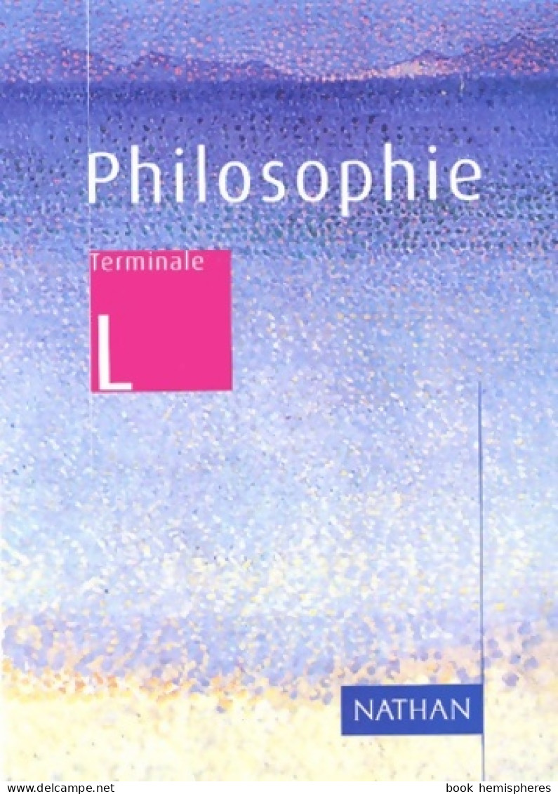 Philosophie Terminale L (2001) De Collectif - 12-18 Jahre