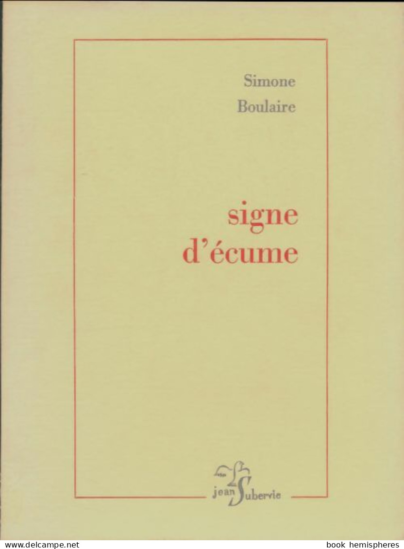 Signe D'écume (1976) De Simone Boulaire - Sonstige & Ohne Zuordnung