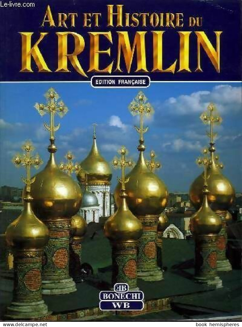 Art Et Histoire Du Kremlin (2009) De Collectif - Tourismus